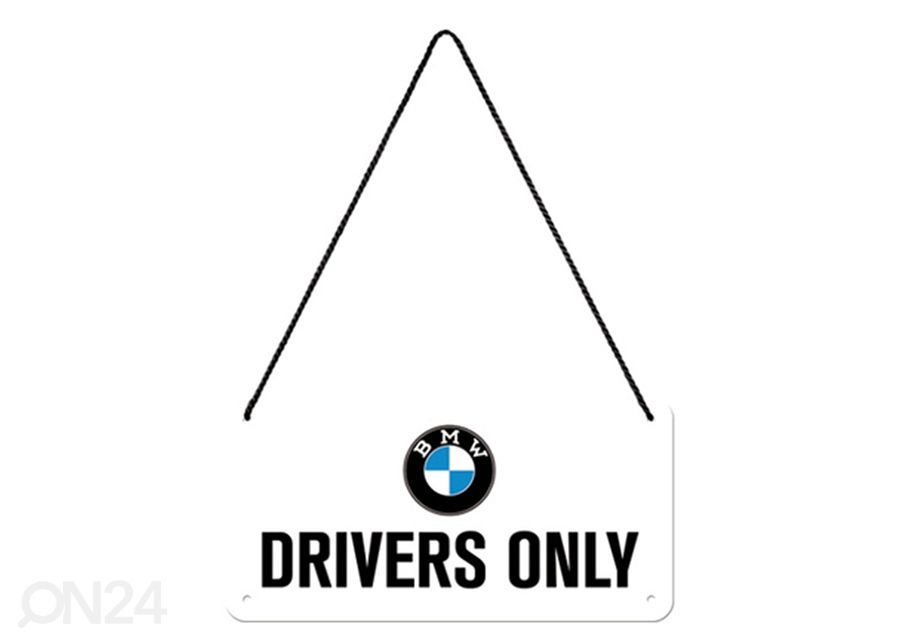 Retro metallposter BMW - Drivers Only 10x20 cm suurendatud