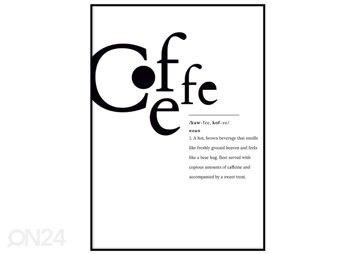 Poster Coffee 21x30 cm suurendatud