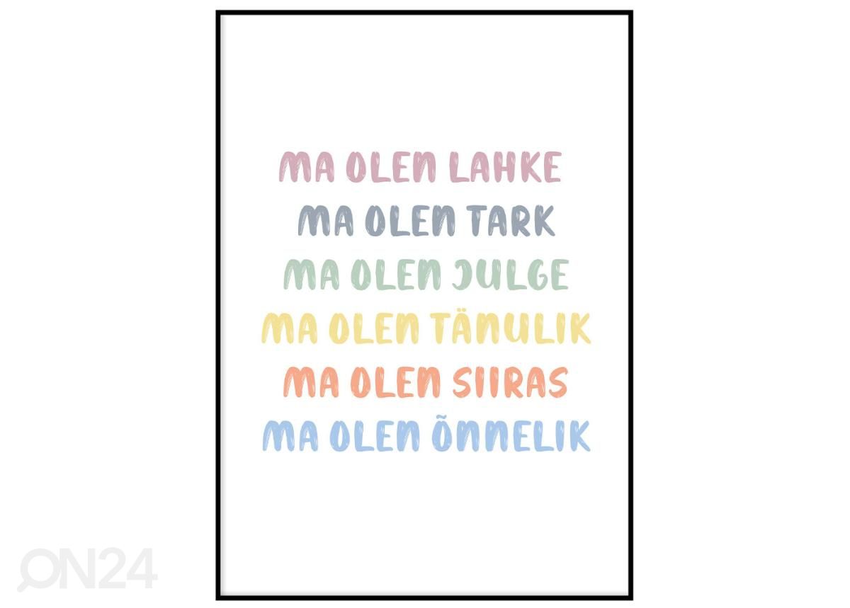 Poster Ma olen 21x30 cm suurendatud