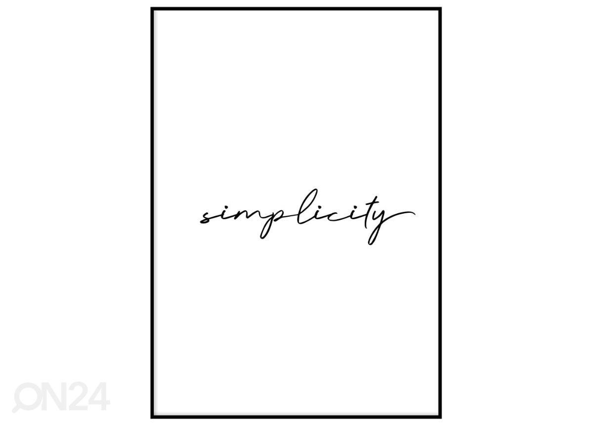 Poster Simplicity 21x30 cm suurendatud