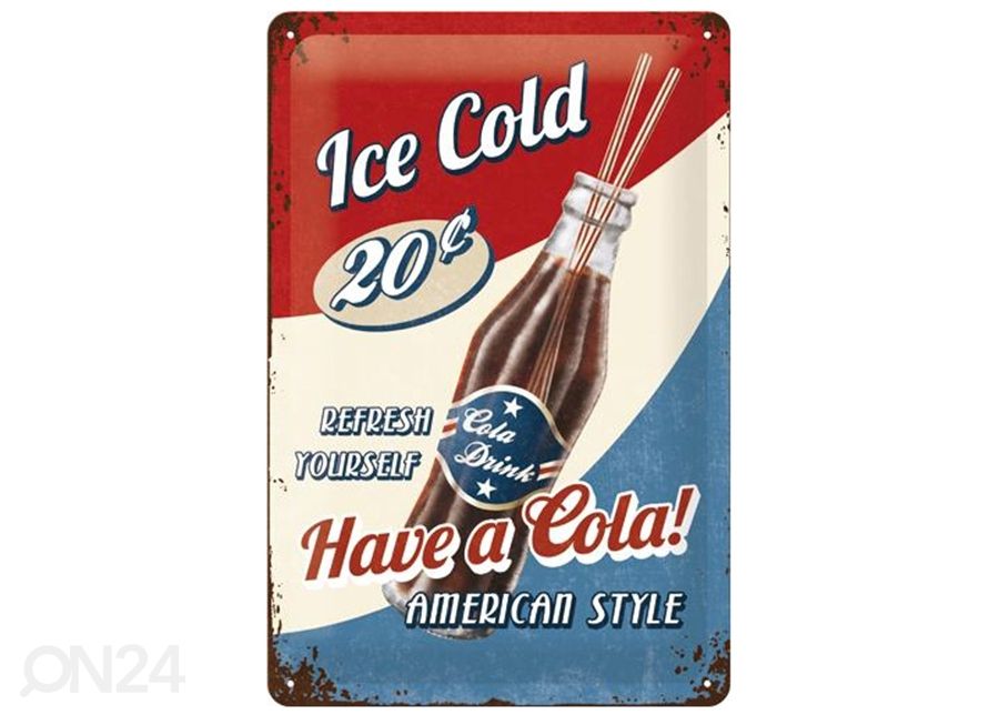 Retro metallposter Have a Cola! 20x30 cm suurendatud